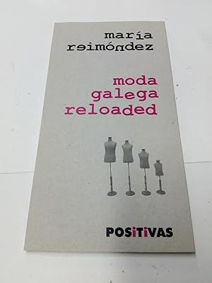 Imagen del vendedor de Moda galega reloaded a la venta por Libros Nakens