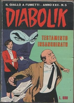 Imagen del vendedor de Diabolik - Testamento insanguinato. Anno XXII. n.5 - 1984 a la venta por libreria biblos