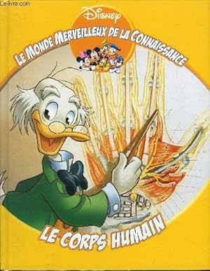 Seller image for Le Monde Merveilleux de la Connaissance - Le Corps Humain for sale by Le-Livre