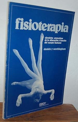 Seller image for FISIOTERAPIA. Ejercicios correctivos de la alineacin y funcin del cuerpo humano for sale by EL RINCN ESCRITO