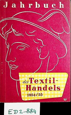 Bild des Verkufers fr TEXTILHANDEL- Jahrbuch des Textilhandels Hrsg. Im Auftrag des Bundesgremiums des Handels mit textilen Rohstoffen, Textilwaren u. Bekleidung v. Wilhelm Dhne. [JAHR] 1954 zum Verkauf von ANTIQUARIAT.WIEN Fine Books & Prints