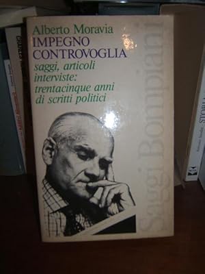 IMPEGNO CONTROVOGLIA. SAGGI, ARTICOLI, INTERVISTE: TRENTACINQUE ANNI DI SCRITTI POLITICI.,