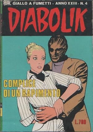 Imagen del vendedor de Diabolik - Complice di un rapimento. Anno XXIII. n. 4 - 1984 a la venta por libreria biblos