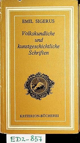 Bild des Verkufers fr Volkskundliche und kunstgeschichtliche Schriften. (=Kriterion-Bcherei ; Band 14) zum Verkauf von ANTIQUARIAT.WIEN Fine Books & Prints