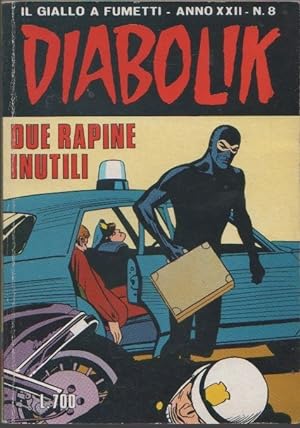Imagen del vendedor de Diabolik - Due rapine inutili. Anno XXII. n. 8 - 1983 a la venta por libreria biblos