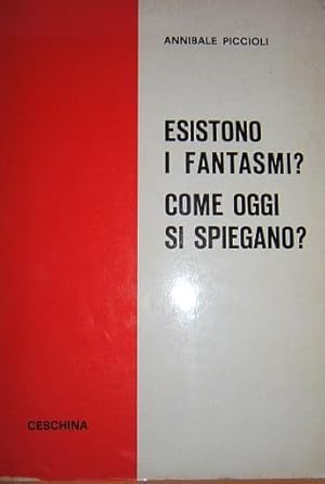 ESISTONO I FANTASMI? COME OGGI SI SPIEGANO.,