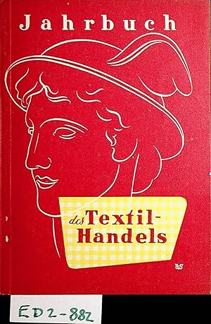 Bild des Verkufers fr TEXTILHANDEL- Jahrbuch des Textilhandels Hrsg. Im Auftrag des Bundesgremiums des Handels mit textilen Rohstoffen, Textilwaren u. Bekleidung v. Wilhelm Dhne. [JAHR] 1958 zum Verkauf von ANTIQUARIAT.WIEN Fine Books & Prints