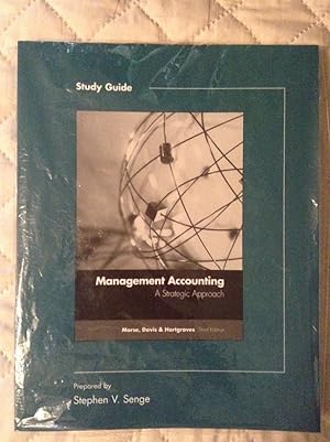 Seller image for Management Accounting - A Strategic Approach - Study Guide; 3rd Edition for sale by Text4less