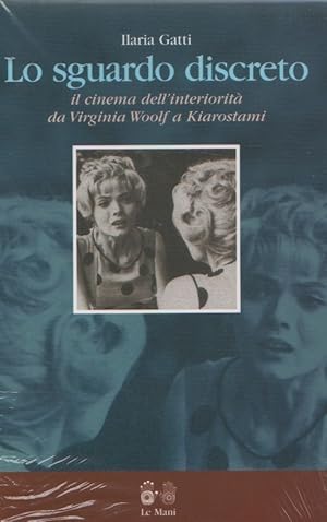 Immagine del venditore per Lo sguardo discreto. il cinema dell'interiorit da virginia Woolf a Kiarostam venduto da libreria biblos