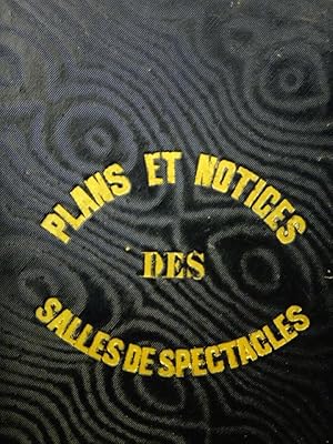 Plans et Notices des principales salles de théâtre de Paris. 3e année. [with] Catalogue de musiqu...