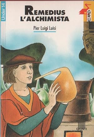 Seller image for Remedius l'alchimista - Pier Luigi Luisi for sale by libreria biblos
