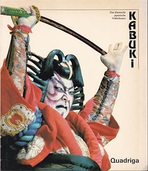 Bild des Verkufers fr Kabuki: Das klassische japanische Volkstheater zum Verkauf von Graphem. Kunst- und Buchantiquariat