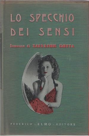 Seller image for Lo specchio dei sensi - Salvator Gotta for sale by libreria biblos