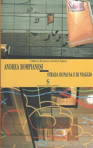Immagine del venditore per Strada di pausa e di viaggio - Andrea Rompianesi venduto da libreria biblos