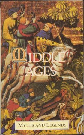Bild des Verkufers fr Middle Ages. (Myths and Legends). zum Verkauf von Richard V. Wells ABA, ILAB