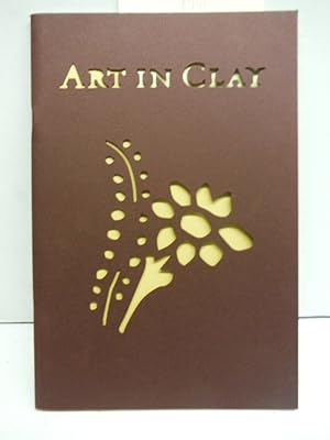 Image du vendeur pour Art in Clay: Masterworks of North Carolina Earthenware, Exhibet Catalog mis en vente par Imperial Books and Collectibles