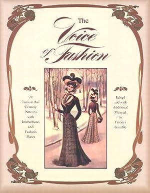 Imagen del vendedor de The Voice of Fashion: 79 Turn-of-the-Century Patterns with Instructions and Fashion Plates (Paperback or Softback) a la venta por BargainBookStores