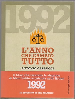 Seller image for 1992. L'anno che cambi tutto - Carlucci Antonio for sale by libreria biblos