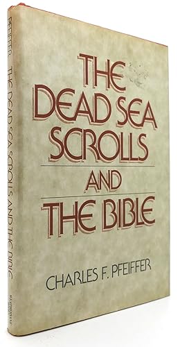 THE DEAD SEA SCROLLS AND THE BIBLE