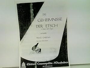 Bild des Verkufers fr Die Geheimnisse der Etsch (I Misteri dell'Adige). Walzer. Piano 2 ms erleichtert (G-dur). Edition Cosmopolite - Wiesbaden (W. R. Erdmann); Fotokopie des Richard Birnbach Musikverlags zum Verkauf von ABC Versand e.K.