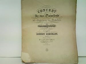 Concert für das Pianoforte mit Begleitung des Orchesters componirt und Ferdinand Hiller freundsch...