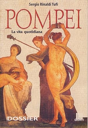 Seller image for Pompei. La vita quotidiana - Sergio Rinaldi Tufi for sale by libreria biblos
