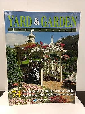Bild des Verkufers fr Creative Plans for Yard and Garden Structures: 74 Easy-To-Build Designs for Gazebos, Sheds, Pool Hou zum Verkauf von Fleur Fine Books