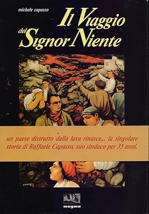 Bild des Verkufers fr Il viaggio del signor niente - Michele Capasso zum Verkauf von libreria biblos