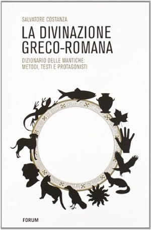 Imagen del vendedor de La divinazione greco-romana. Dizionario delle tecniche di divinazione nel mondo antico a la venta por libreria biblos