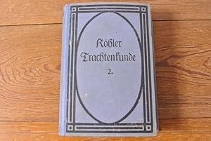 Imagen del vendedor de Allgemeine Trachtenkunde. Zweiter Band. Neuere Zeit. a la venta por Antiquariat Bookfarm