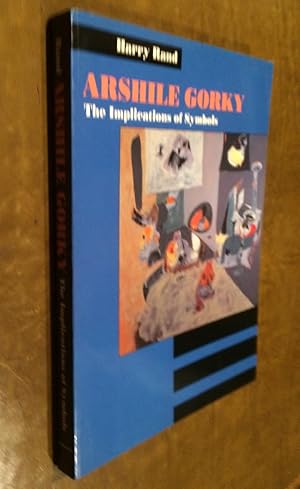 Arshile Gorky. The Implications of Symbols