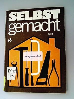 Seller image for Selbst gemacht. Teil 2. for sale by Antiquariat Bookfarm