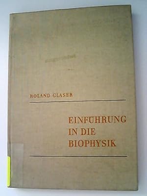 Imagen del vendedor de Einfhrung in die Biophysik (= Hochschulbcher fr Biologie, Band 17) a la venta por Antiquariat Bookfarm