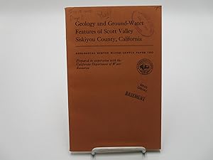 Geology and Ground-Water Features of Scott Valley Siskiyou County, California.