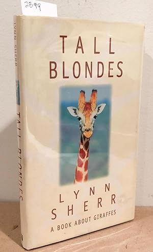 Tall Blondes A book about Giraffes