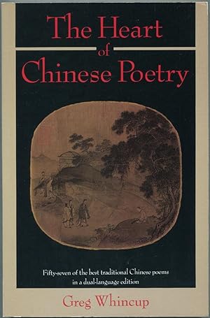 Bild des Verkufers fr The Heart of Chinese Poetry zum Verkauf von Between the Covers-Rare Books, Inc. ABAA