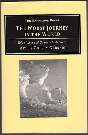 Image du vendeur pour The Worst Journey in the World: A Tale of Loss and Courage in Antarctica mis en vente par Between the Covers-Rare Books, Inc. ABAA