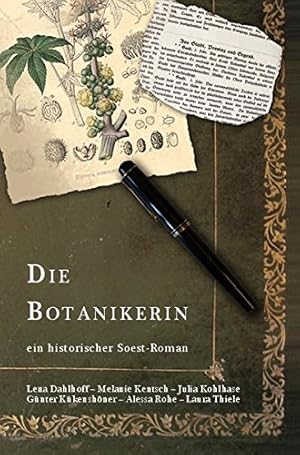 Bild des Verkufers fr Die Botanikerin: Ein historischer Soest-Roman zum Verkauf von Eichhorn GmbH