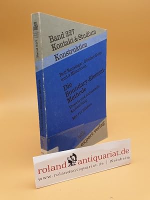 Bild des Verkufers fr Die Boundary-Element-Methode : Theorie u. industrielle Anwendung / Rolf Bausinger . / Kontakt & Studium ; Bd. 227 zum Verkauf von Roland Antiquariat UG haftungsbeschrnkt