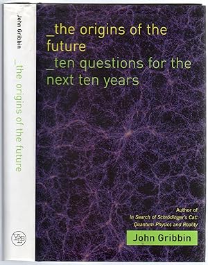 Imagen del vendedor de The Origins of the Future: Ten Questions for the Next Ten Years a la venta por Between the Covers-Rare Books, Inc. ABAA