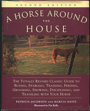 Image du vendeur pour A Horse Around the House: Second Edition mis en vente par Between the Covers-Rare Books, Inc. ABAA