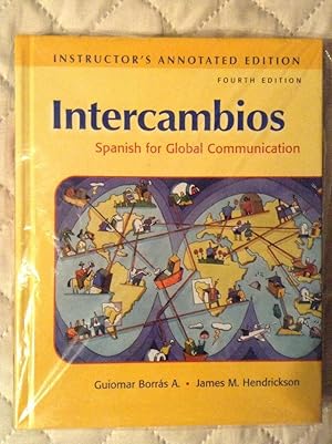 Bild des Verkufers fr Intercambios; Spanish for Global Communication - Instructor's Annotated 4th Edition zum Verkauf von Text4less