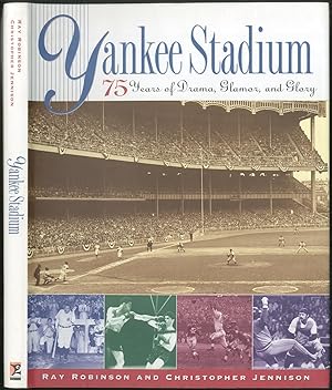 Seller image for Yankee Stadium: 75 Years of Drama, Glamor, and Glory for sale by Between the Covers-Rare Books, Inc. ABAA