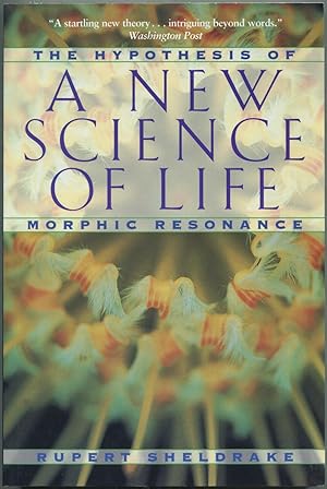 Seller image for A New Science of Life: The Hypothesis of Morphic Resonance for sale by Between the Covers-Rare Books, Inc. ABAA