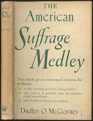 Seller image for The American Suffrage Medley: The Need for a National Uniform Suffrage for sale by Between the Covers-Rare Books, Inc. ABAA