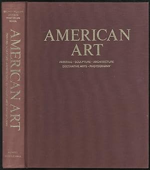 Imagen del vendedor de American Art: Painting, Sculpture, Architecture, Decorative Arts, Photography a la venta por Between the Covers-Rare Books, Inc. ABAA