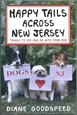 Bild des Verkufers fr Happy Tails Across New Jersey: Things to See and Do With Your Dog zum Verkauf von Between the Covers-Rare Books, Inc. ABAA