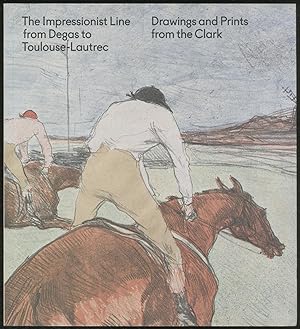 Immagine del venditore per The Impressionist Line from Degas to Toulouse-Lautrec: Drawings and Prints from the Clark venduto da Between the Covers-Rare Books, Inc. ABAA