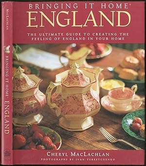 Immagine del venditore per Bringing It Home England: The Ultimate Guide to Creating the Feeling of England in Your Home venduto da Between the Covers-Rare Books, Inc. ABAA