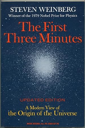 Imagen del vendedor de The First Three Minutes: A Modern View of the Origin of the Universe a la venta por Between the Covers-Rare Books, Inc. ABAA